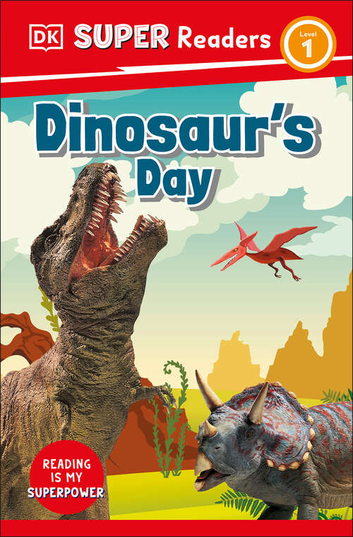Book cover of DK Super Readers Level 1 Dinosaur's Day (DK Super Readers)