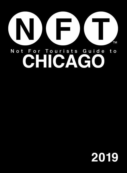 Book cover of Not For Tourists Guide to Chicago 2019