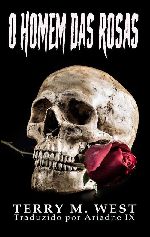 Book cover of O Homem das Rosas