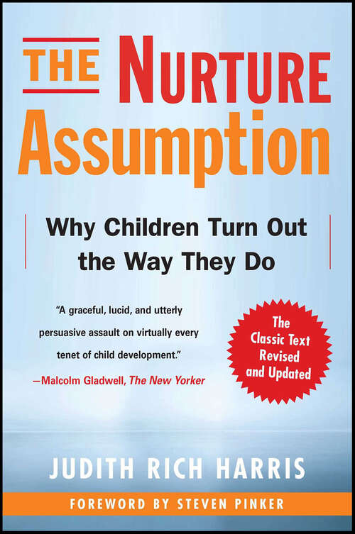 Book cover of The Nurture Assumption: Why Children Turn Out the Way They Do
