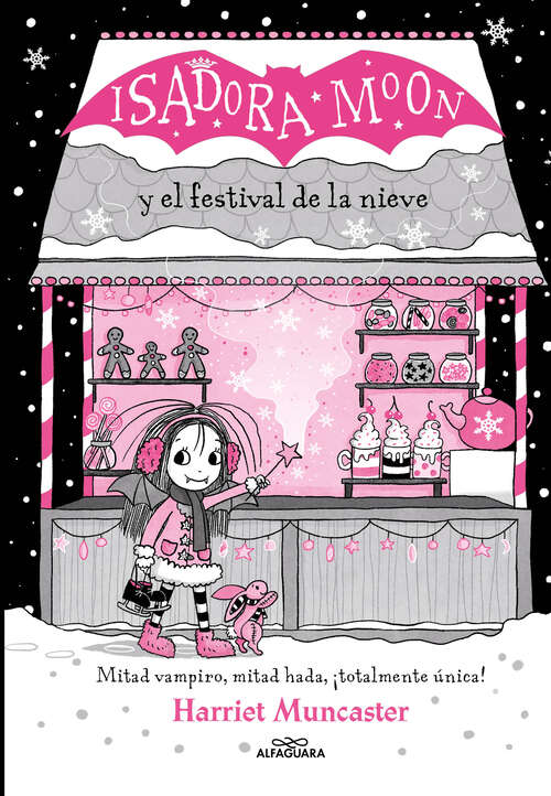 Book cover of Grandes historias de Isadora Moon 6 - Isadora Moon y el Festival de la Nieve (Grandes historias de Isadora Moon: Volumen 6)