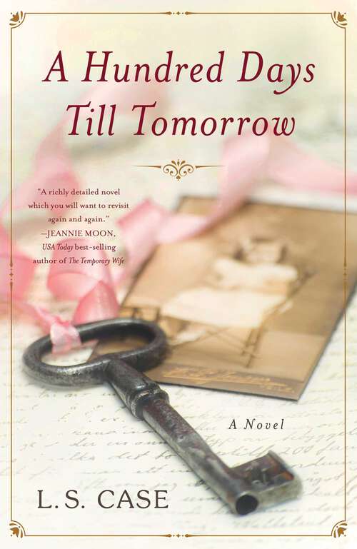 Book cover of A Hundred Days Till Tomorrow: A Novel