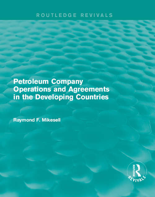 Book cover of Petroleum Company Operations and Agreements in the Developing Countries (Routledge Revivals)
