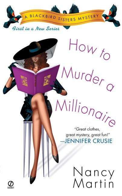How To Murder A Millionaire (A Blackbird Sisters Mystery, #1)