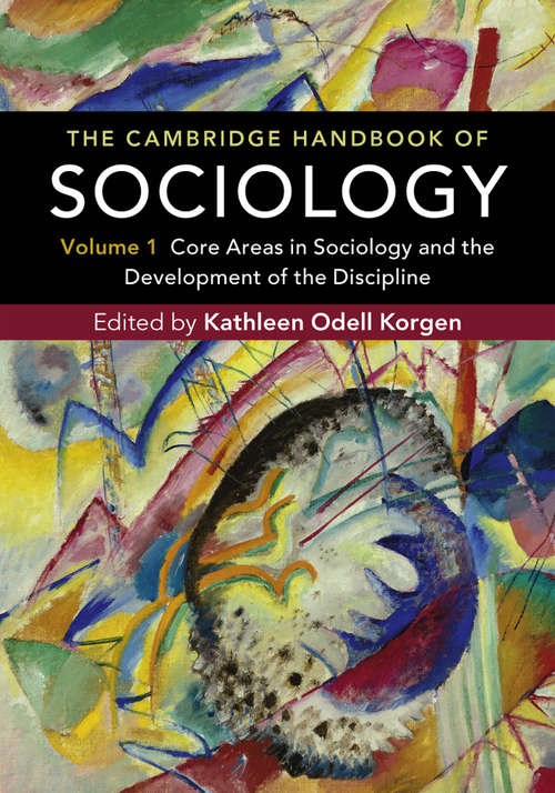 Book cover of The Cambridge Handbook of Sociology: Core Areas in Sociology and the Development of the Discipline