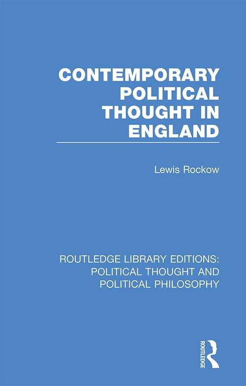 Book cover of Contemporary Political Thought in England (Routledge Library Editions: Political Thought and Political Philosophy #50)