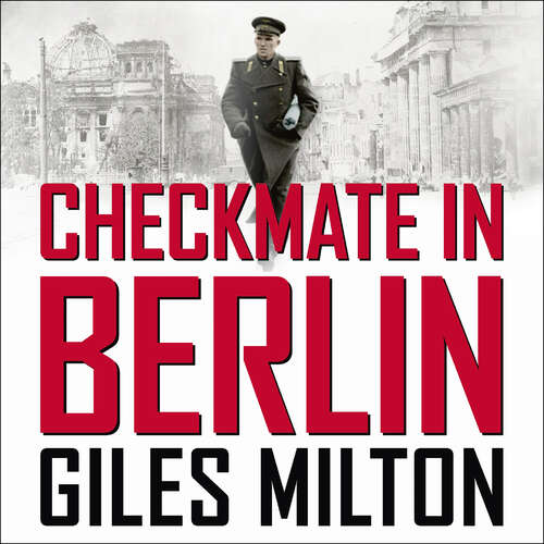 Book cover of Checkmate in Berlin: The Cold War Showdown That Shaped the Modern World