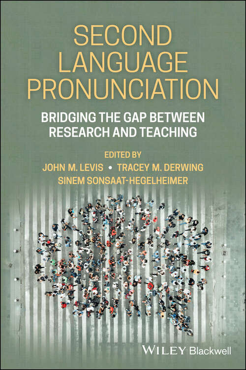 Book cover of Second Language Pronunciation: Bridging the Gap Between Research and Teaching