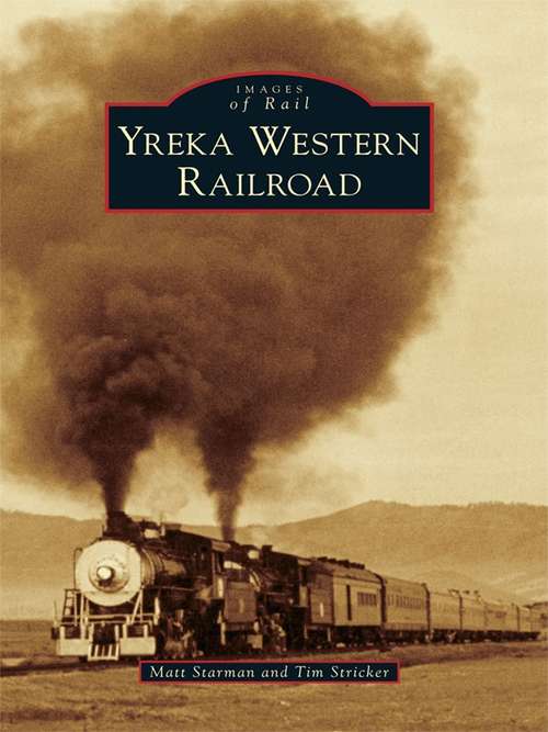 Book cover of Yreka Western Railroad