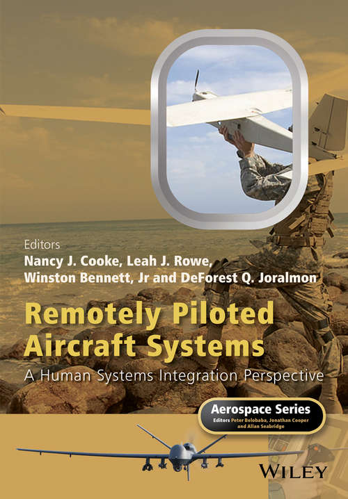 Remotely Piloted Aircraft Systems: A Human Systems Integration Perspective