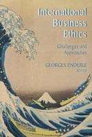Book cover of International Business Ethics: Challenges and Approaches