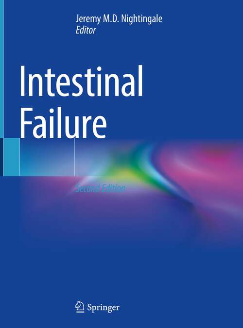 Book cover of Intestinal Failure (2nd ed. 2023)