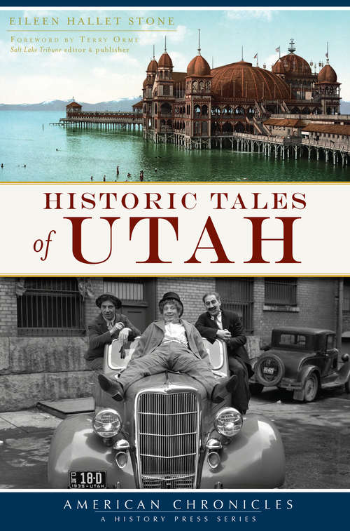 Historic Tales of Utah (American Chronicles)