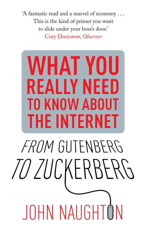 Book cover of From Gutenberg to Zuckerberg: What You Really Need to Know About the Internet