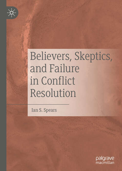 Cover image of Believers, Skeptics, and Failure in Conflict Resolution