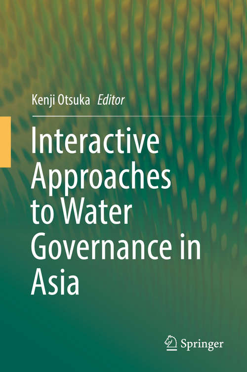 Book cover of Interactive Approaches to Water Governance in Asia (1st ed. 2019)