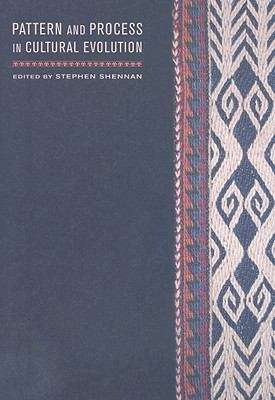 Book cover of Pattern and Process in Cultural Evolution