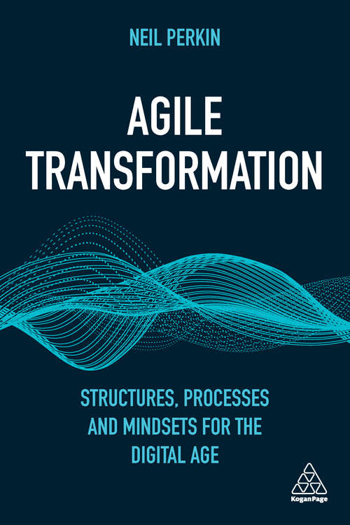 Book cover of Agile Transformation: Structures, Processes and Mindsets for the Digital Age
