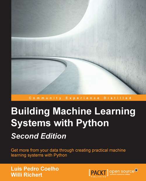 Book cover of Building Machine Learning Systems with Python - Second Edition