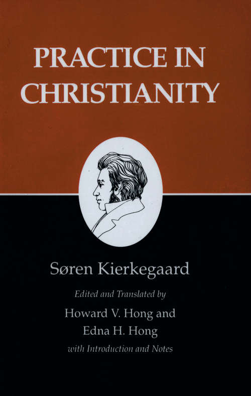 Kierkegaard's Writings, XX: Practice in Christianity