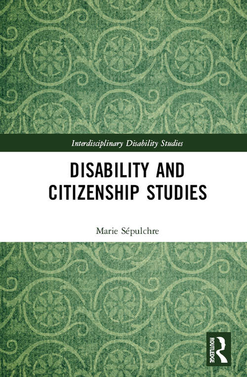 Book cover of Disability and Citizenship Studies (Interdisciplinary Disability Studies)
