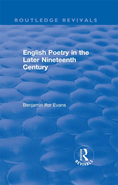 Book cover of Routledge Revivals: English Poetry in the Later Nineteenth Century (Routledge Revivals)