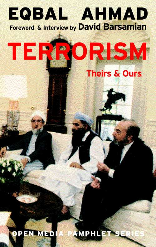 Terrorism: Theirs & Ours (Open Media Series)