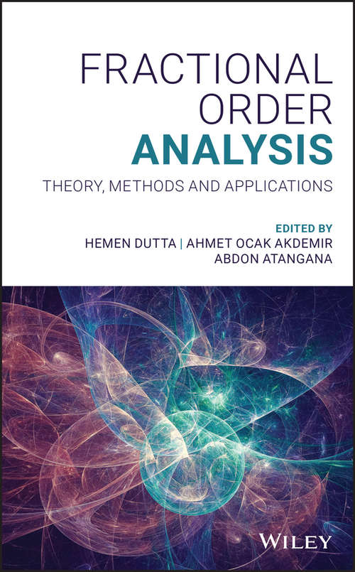Fractional Order Analysis: Theory, Methods and Applications
