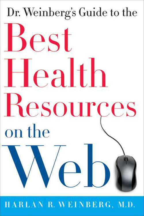 Book cover of Dr. Weinberg's Guide to the Best Health Resources on the Web