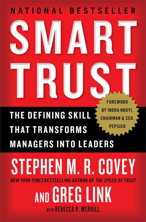 Book cover of Smart Trust: Creating Prosperity, Energy, and Joy in a Low-trust World