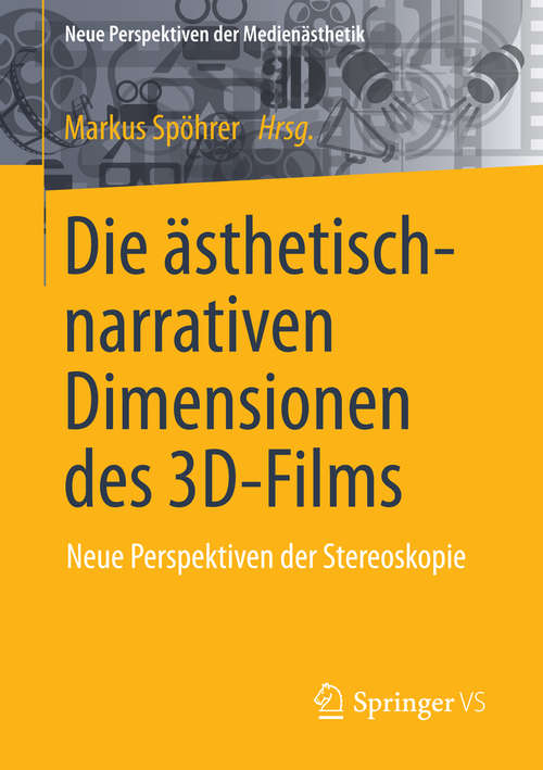 Book cover of Die ästhetisch-narrativen Dimensionen des 3D-Films