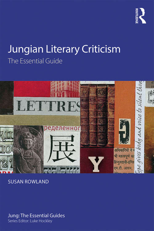 Book cover of Jungian Literary Criticism: The Essential Guide (Jung: The Essential Guides)