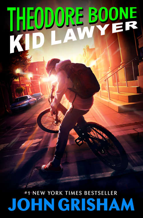 Book cover of Theodore Boone: Kid Lawyer (Theodore Boone #1)