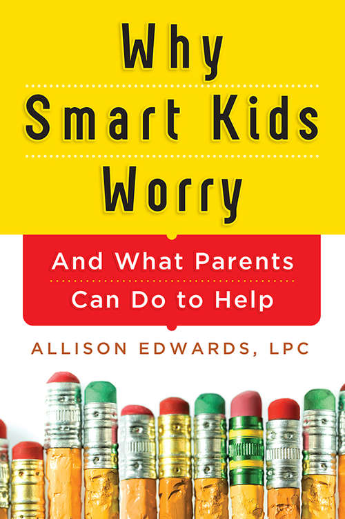 Book cover of Why Smart Kids Worry