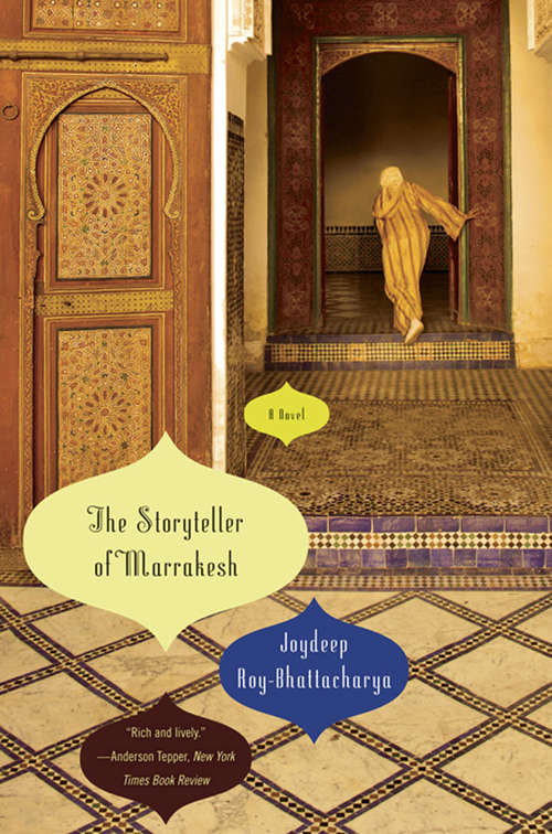 The Storyteller of Marrakesh: A Novel