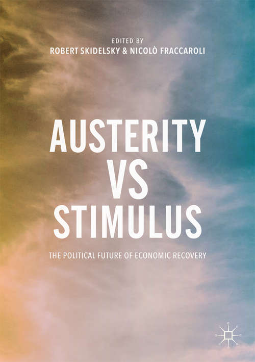 Book cover of Austerity vs Stimulus: The Political Future of Economic Recovery