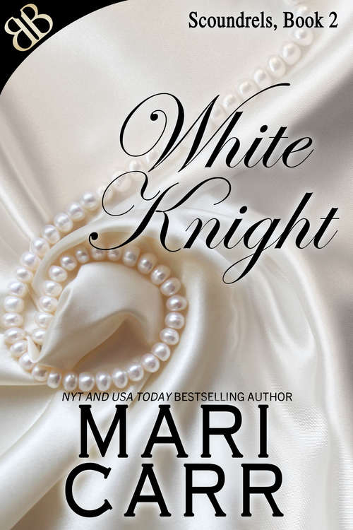 Book cover of White Knight (Scoundrels Ser. #2)