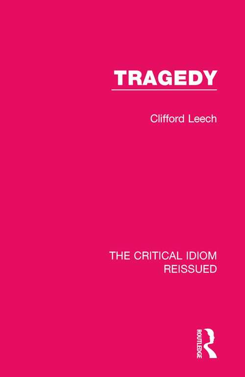 Book cover of Tragedy (The Critical Idiom Reissued #1)