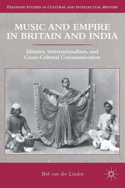Music And Empire In Britain And India