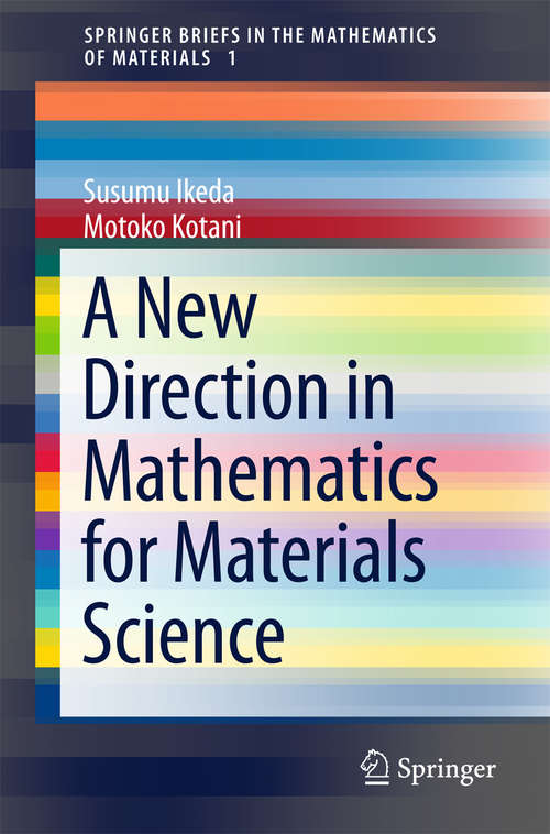 Book cover of A New Direction in Mathematics for Materials Science