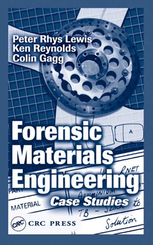 Forensic Materials Engineering: Case Studies