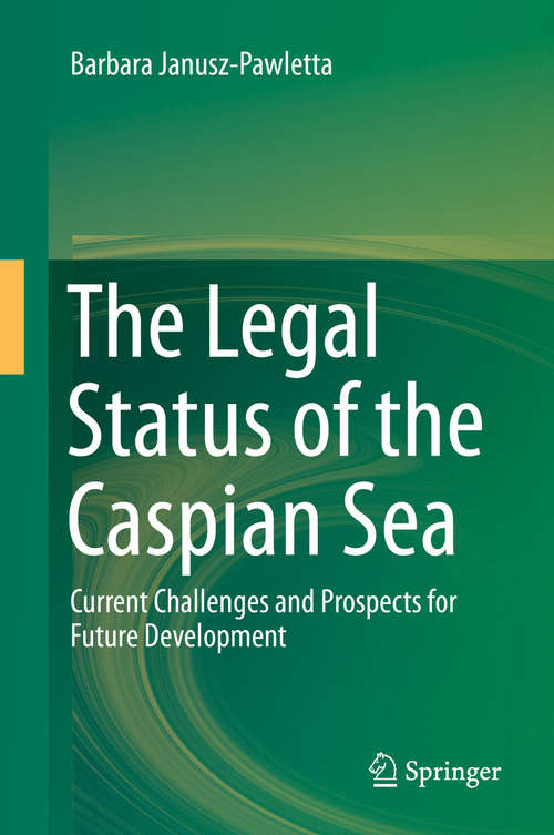 Book cover of The Legal Status of the Caspian Sea