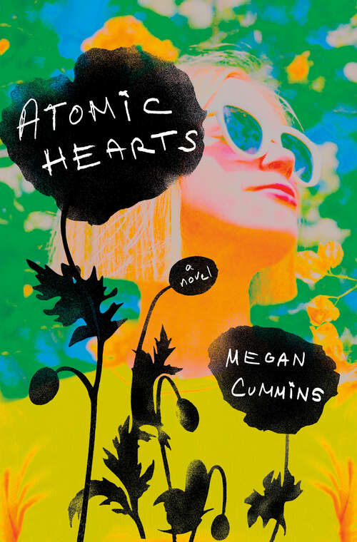 Book cover of Atomic Hearts: A Novel