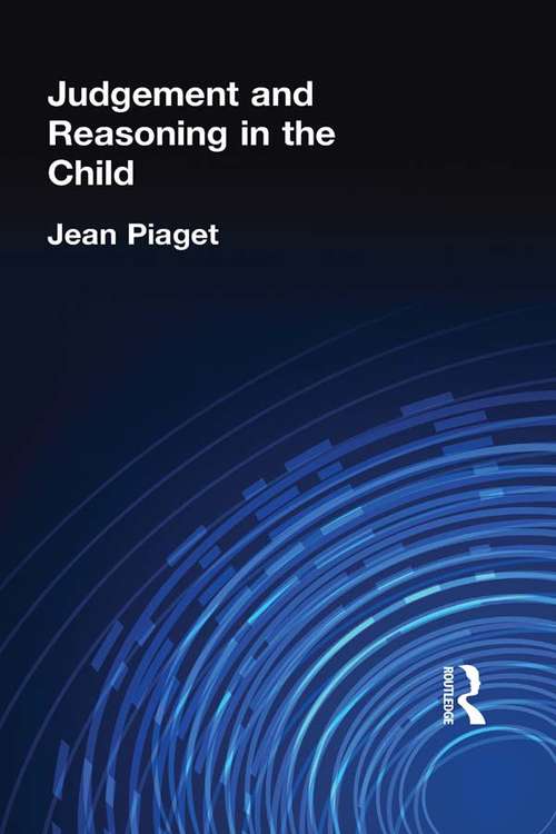 Book cover of Judgement and Reasoning in the Child