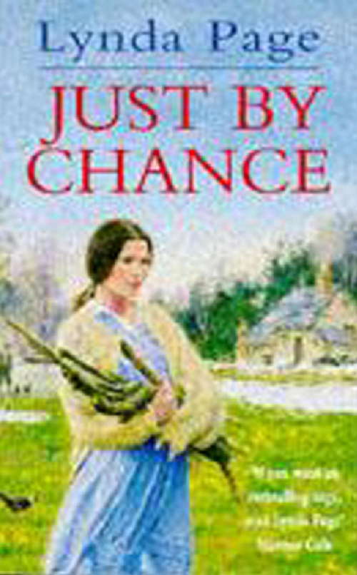 Book cover of Just By Chance: An engrossing saga of friendship, drama and heartache