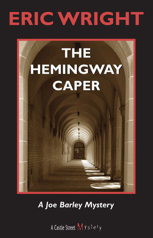 The Hemingway Caper: A Joe Barley Mystery