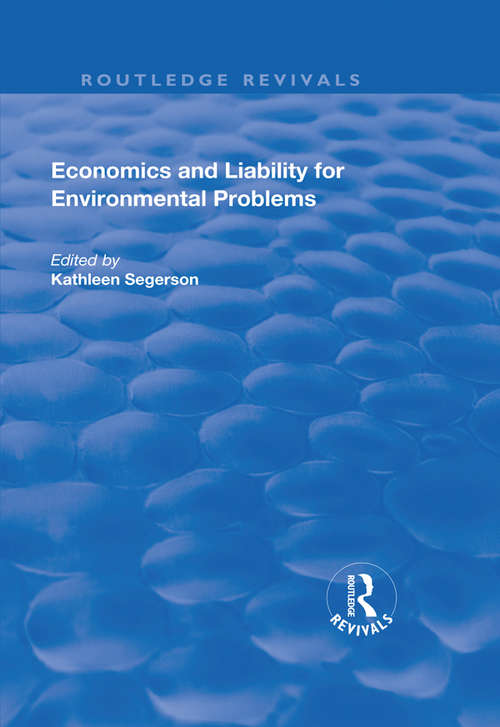 Book cover of Economics and Liability for Environmental Problems (Routledge Revivals)