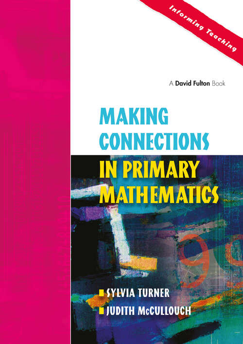 Making Connections in Primary Mathematics: A Practical Guide