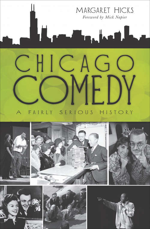 Book cover of Chicago Comedy: A Fairly Serious History