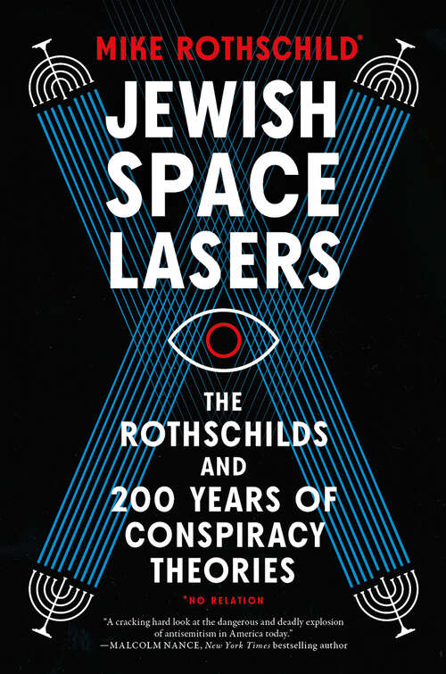 Book cover of Jewish Space Lasers: The Rothschilds and 200 Years of Conspiracy Theories